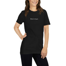 Load image into Gallery viewer, Black is Equal Short-Sleeve Unisex T-Shirt