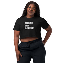 Load image into Gallery viewer, Juneteenth Women’s crop top
