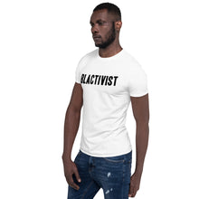 Load image into Gallery viewer, Blactivist Unisex T-Shirt White
